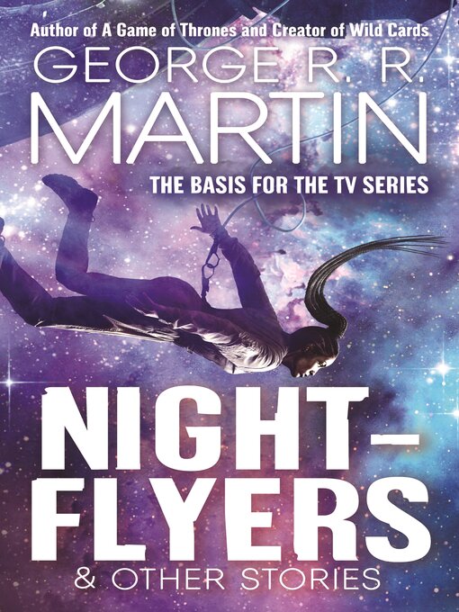 Title details for Nightflyers & Other Stories by George R. R. Martin - Available